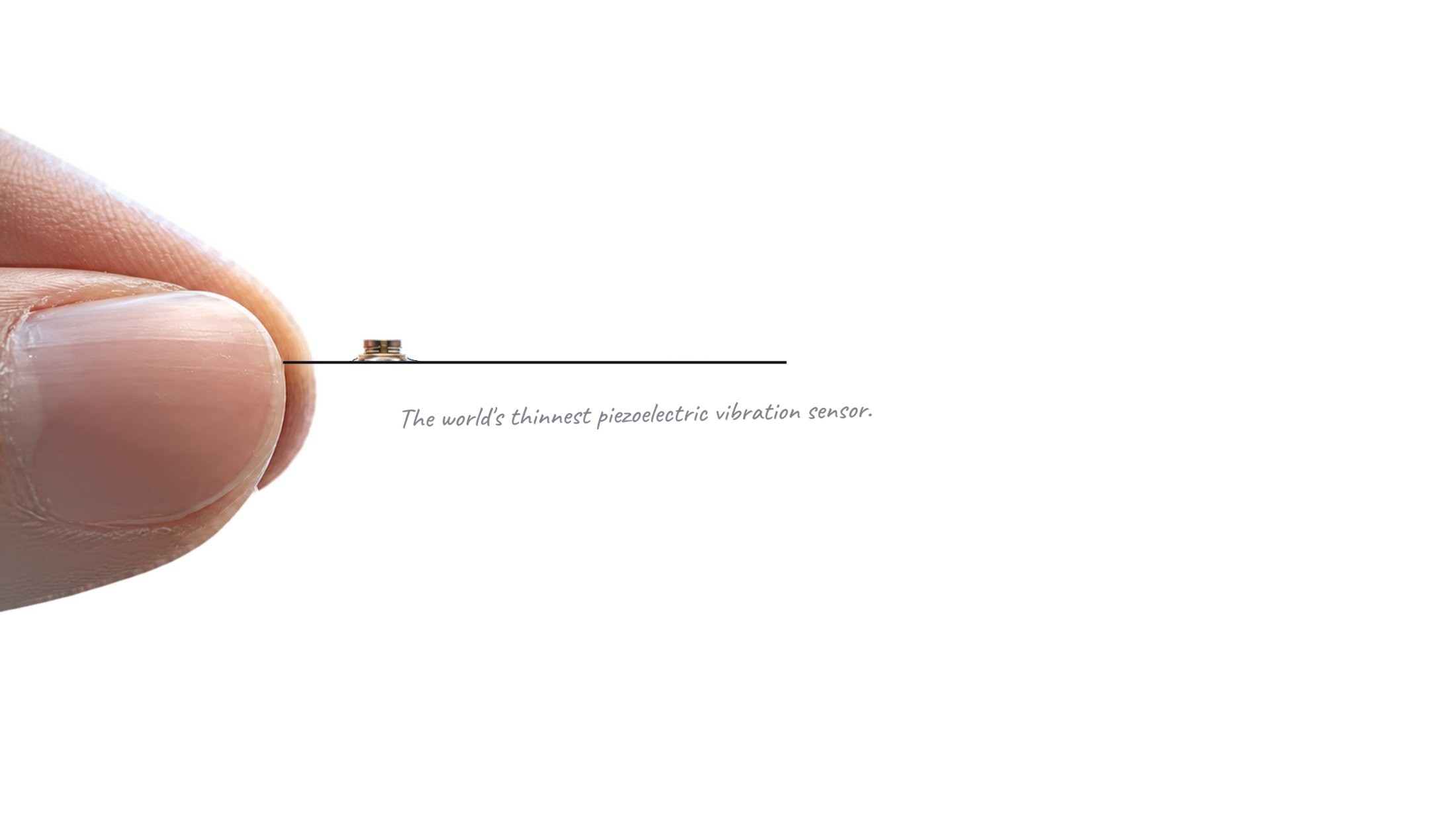 A Dragonfly® sensor held between two fingers, a handwritten note: the world's thinnest piezoelectric vibration sensor